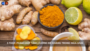 5 thực phẩm giúp tăng cường đề kháng trong mùa mưa